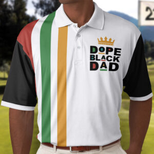 Made to Shine Polo Shirt The Dope Black Dad - Custom Polo Shirt Set of 10