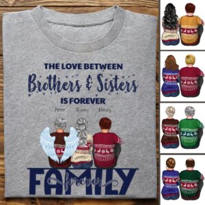 Lively Design T-shirt Family - The Love Between Brothers & Sisters Is Forever - Personalized T-shirt Set of 10
